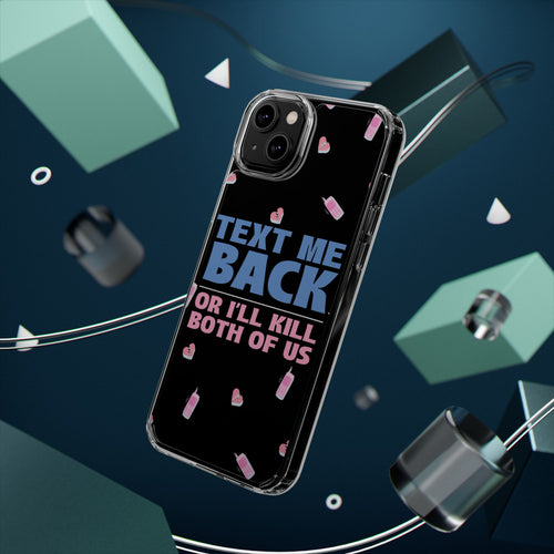 Phone Case – Text Me Back (Flirtation & Frustration)