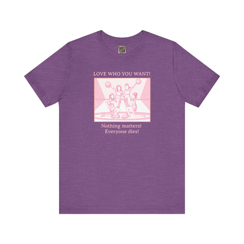 Love Who You Want – Cheerleaders Tee