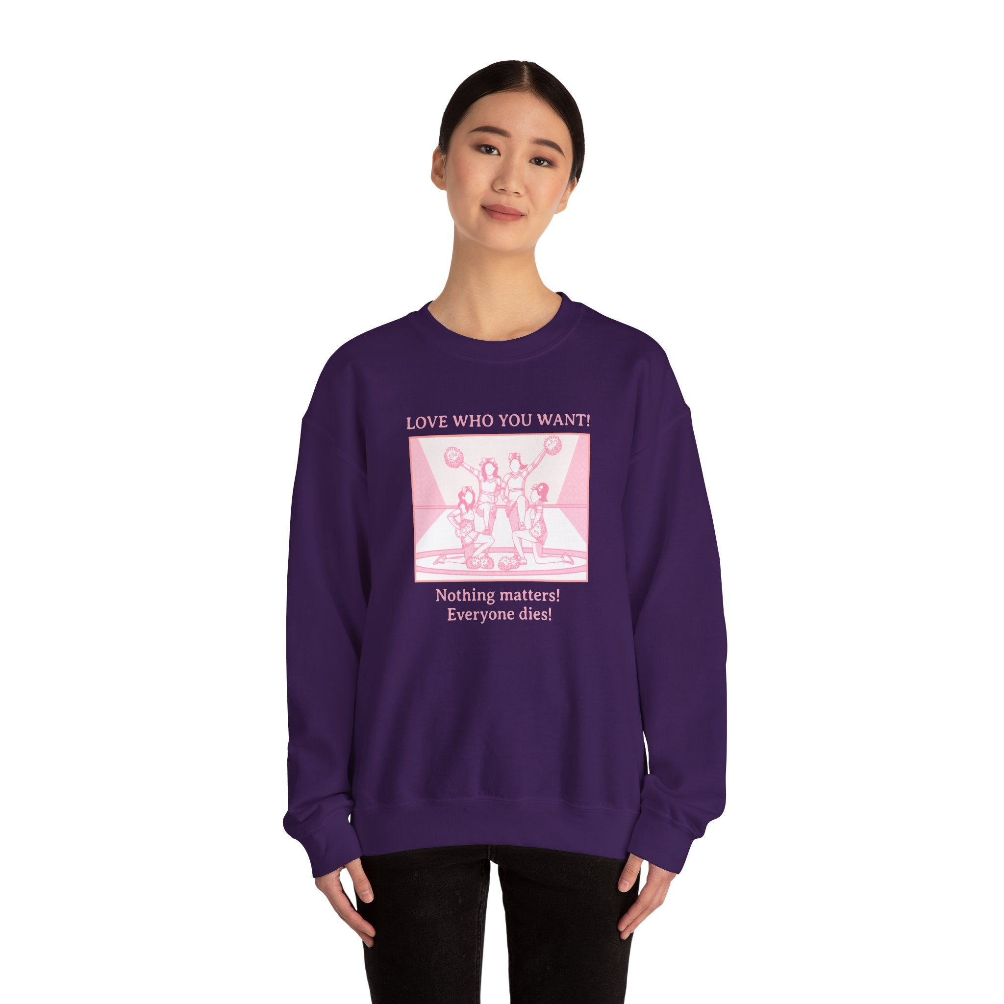 Graphic Sweatshirt – Love Who You Want (Dark Humor)