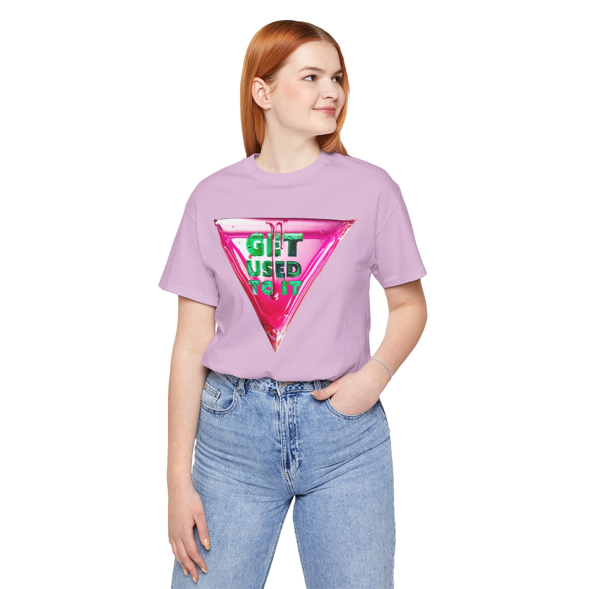 Graphic Tee – Get Used To It