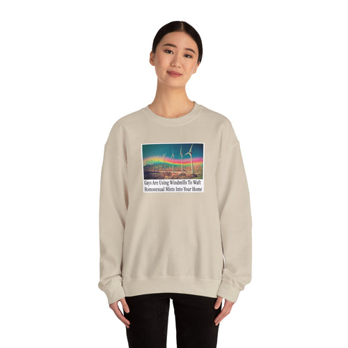 “The Gays Are Using Windmills” Meme Sweatshirt