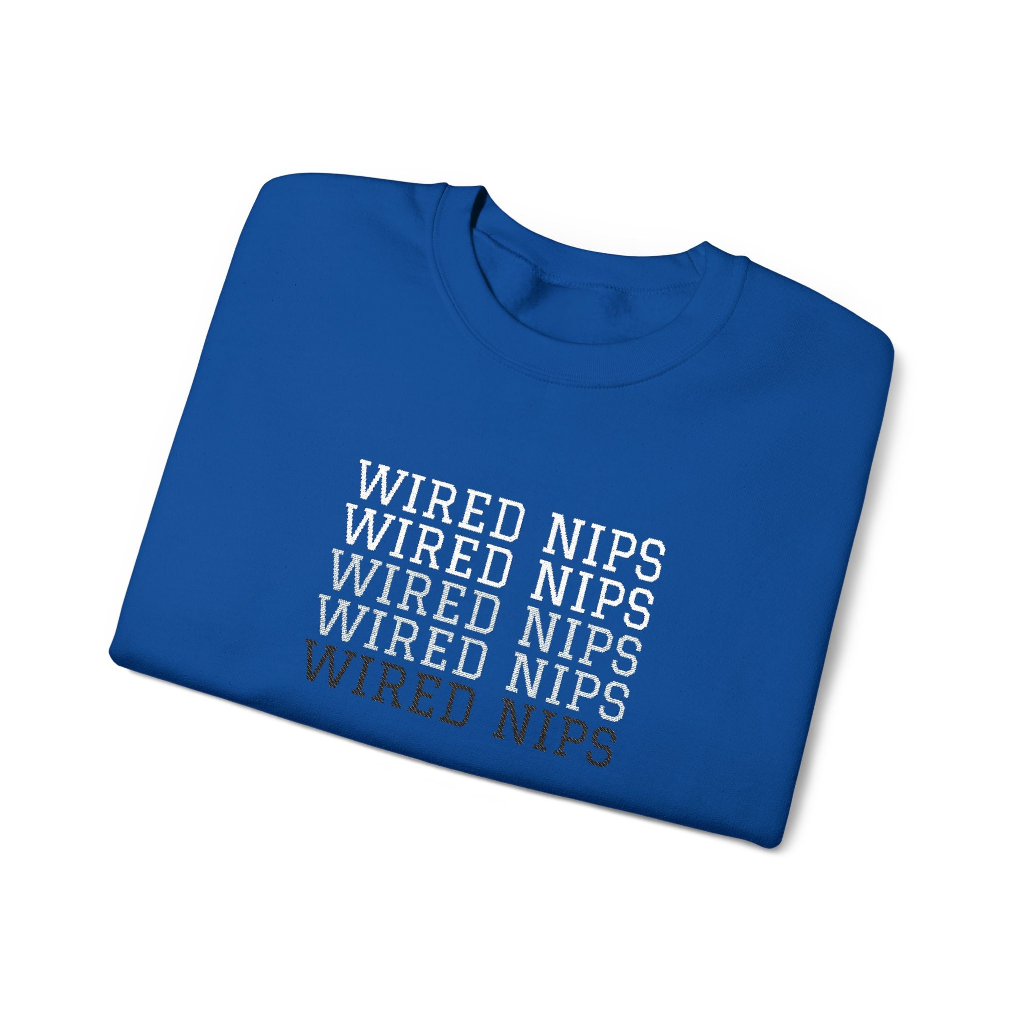 Wired Nips – Unisex Crewneck