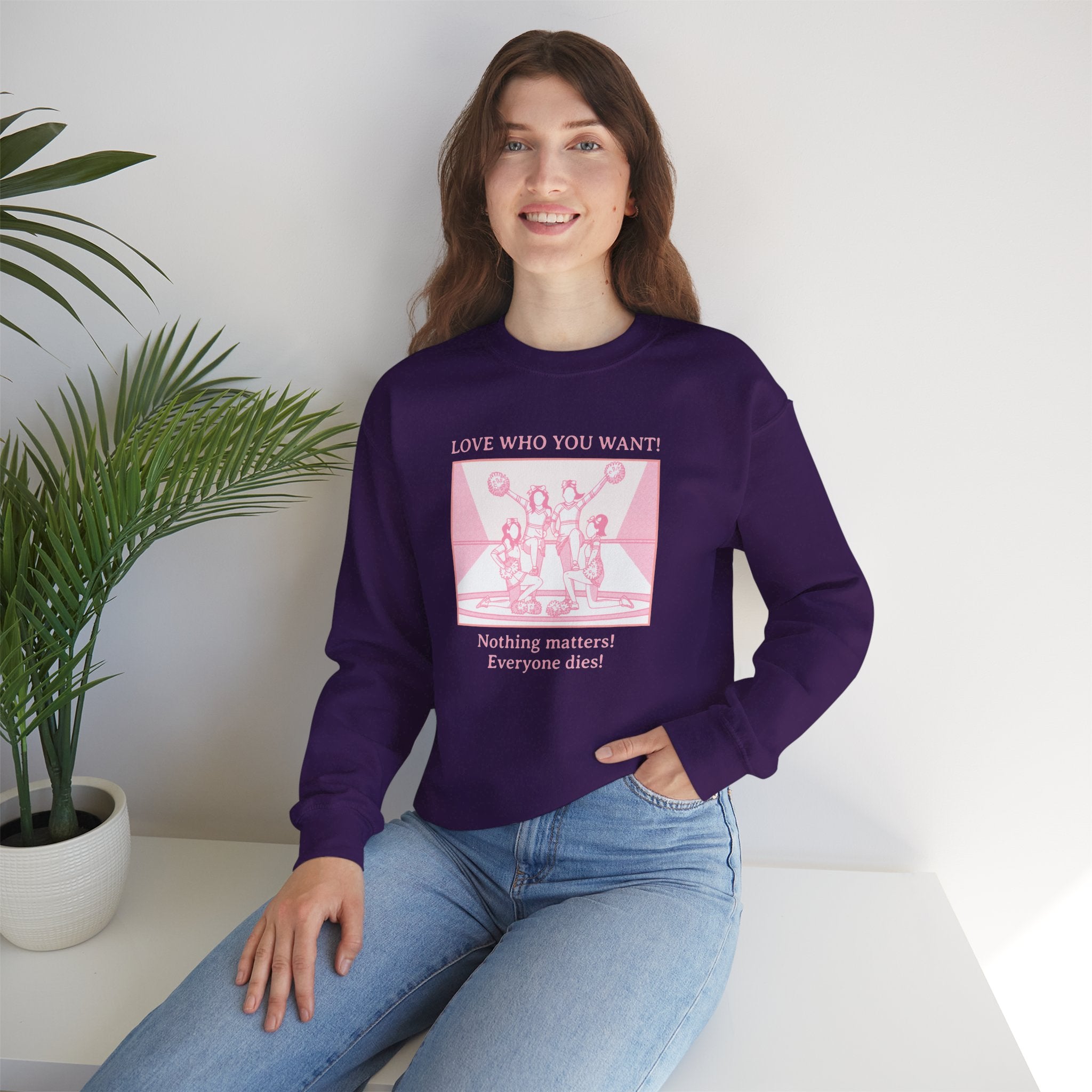 Graphic Sweatshirt – Love Who You Want (Dark Humor)
