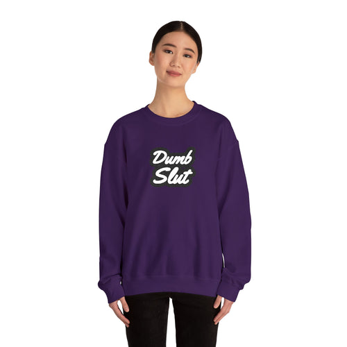 Dumb Slut Crewneck – Academia of Bad Decisions