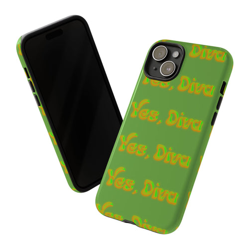 Phone Case – YES, DIVA (Tough/Gloss)