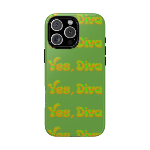 Phone Case – YES, DIVA (Tough/Gloss)