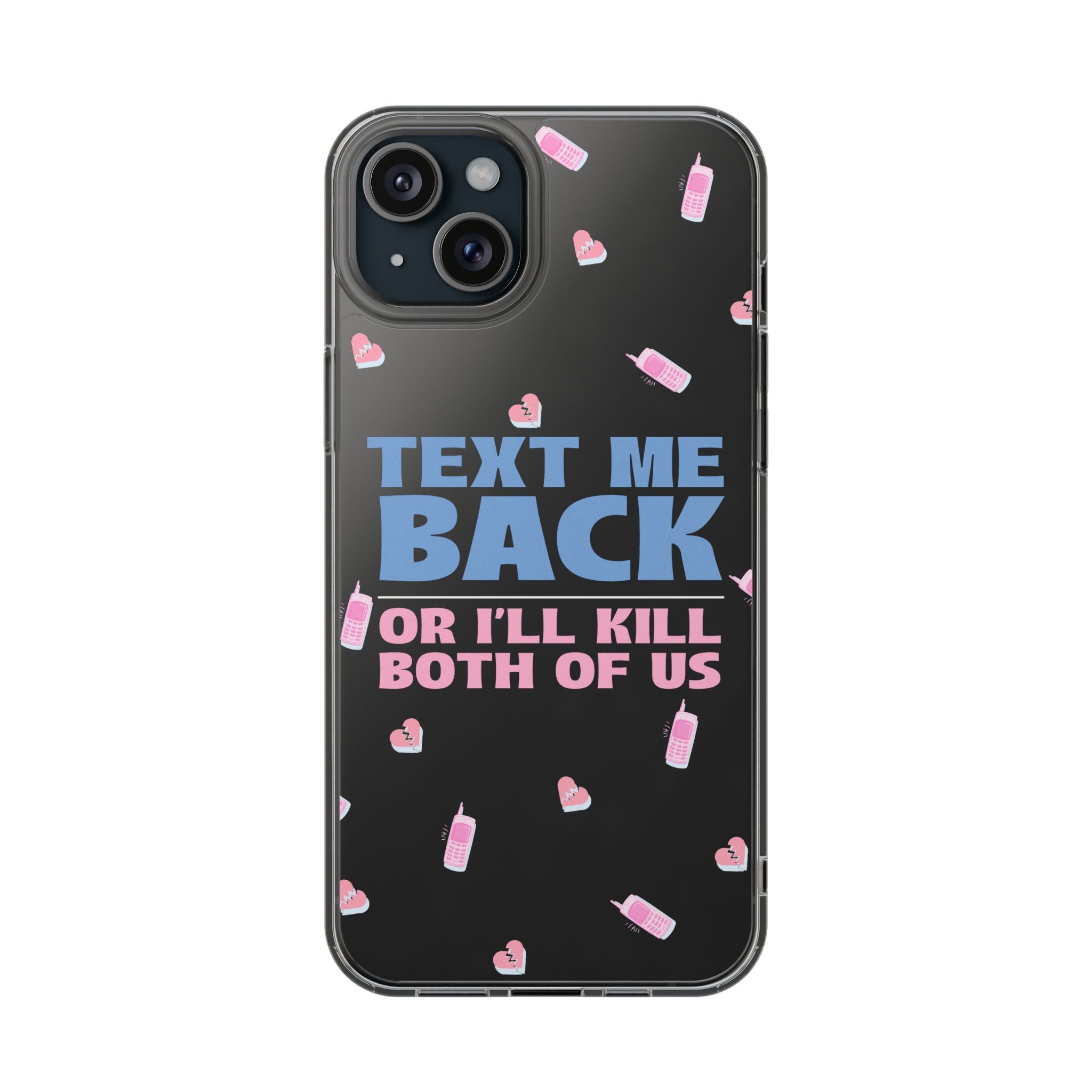 Phone Case – Text Me Back (Flirtation & Frustration)