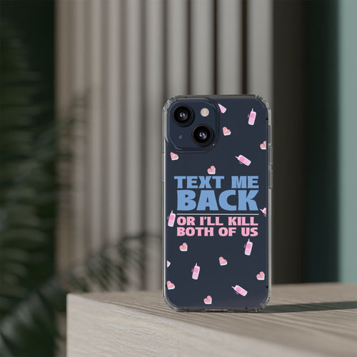 Phone Case – Text Me Back (Flirtation & Frustration)