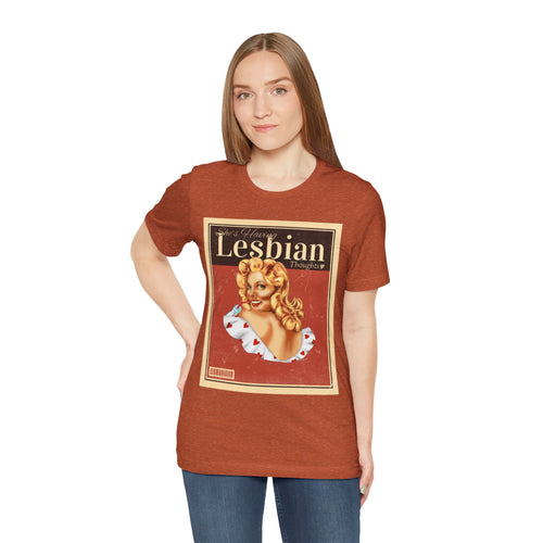 She’s Having Lesbian Thoughts – Retro Tee