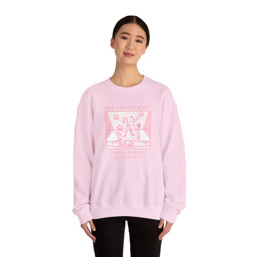 Graphic Sweatshirt – Love Who You Want (Dark Humor)