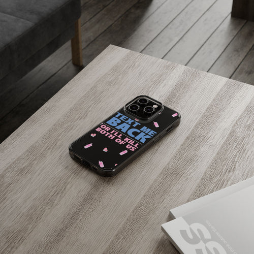 Phone Case – Text Me Back (Flirtation & Frustration)