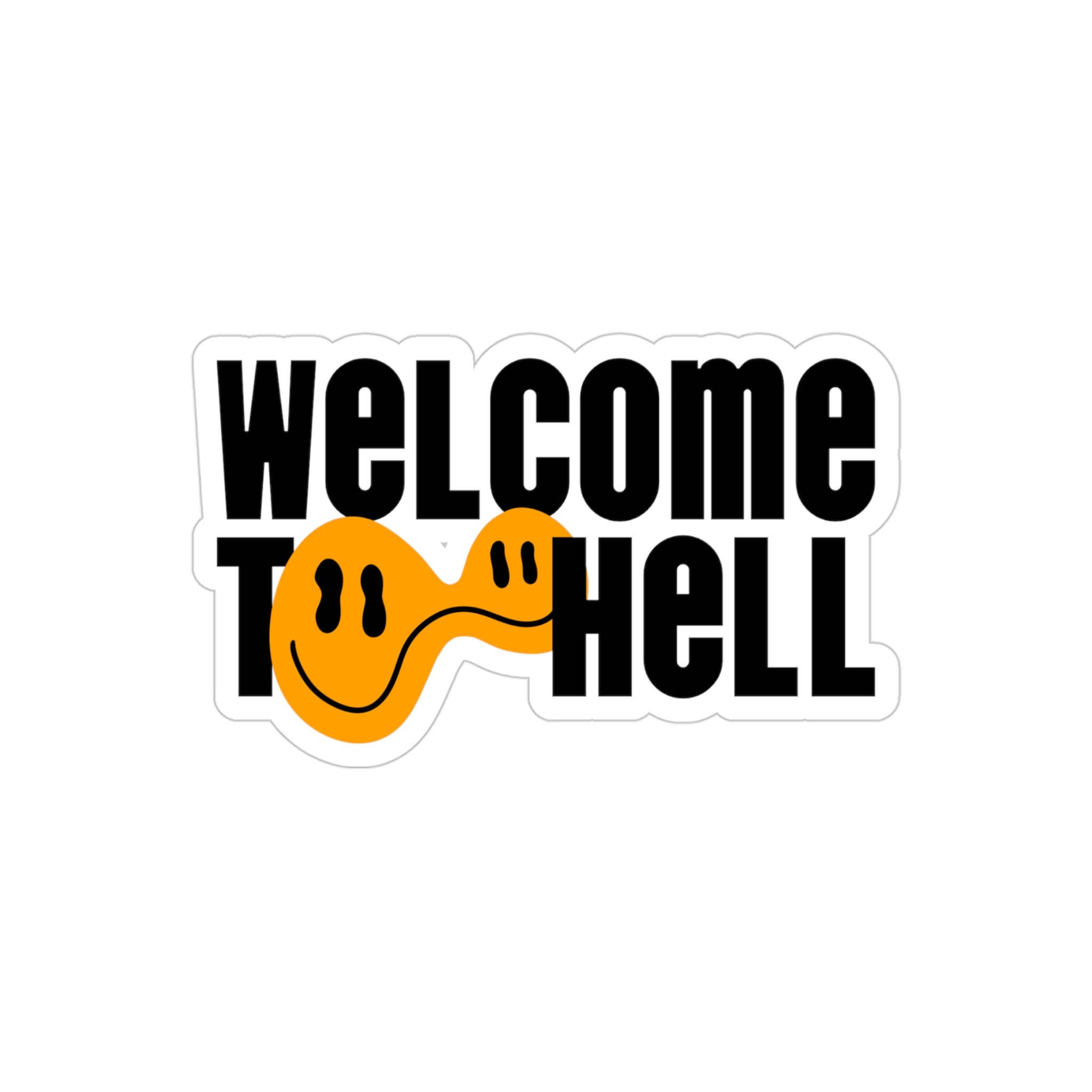 Welcome to Hell Smile Sticker — Die-Cut Transparent Outdoor Vinyl