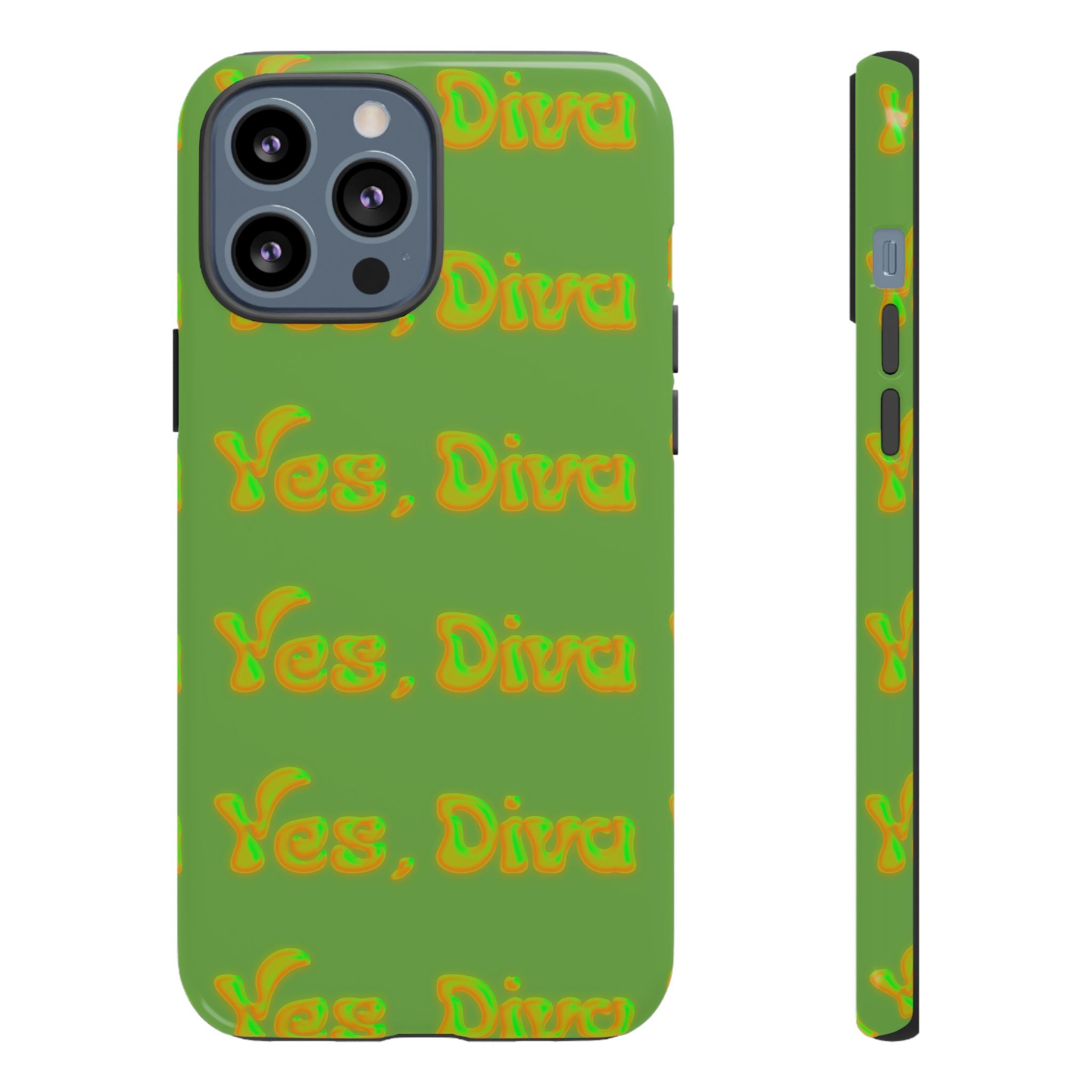 Phone Case – YES, DIVA (Tough/Gloss)
