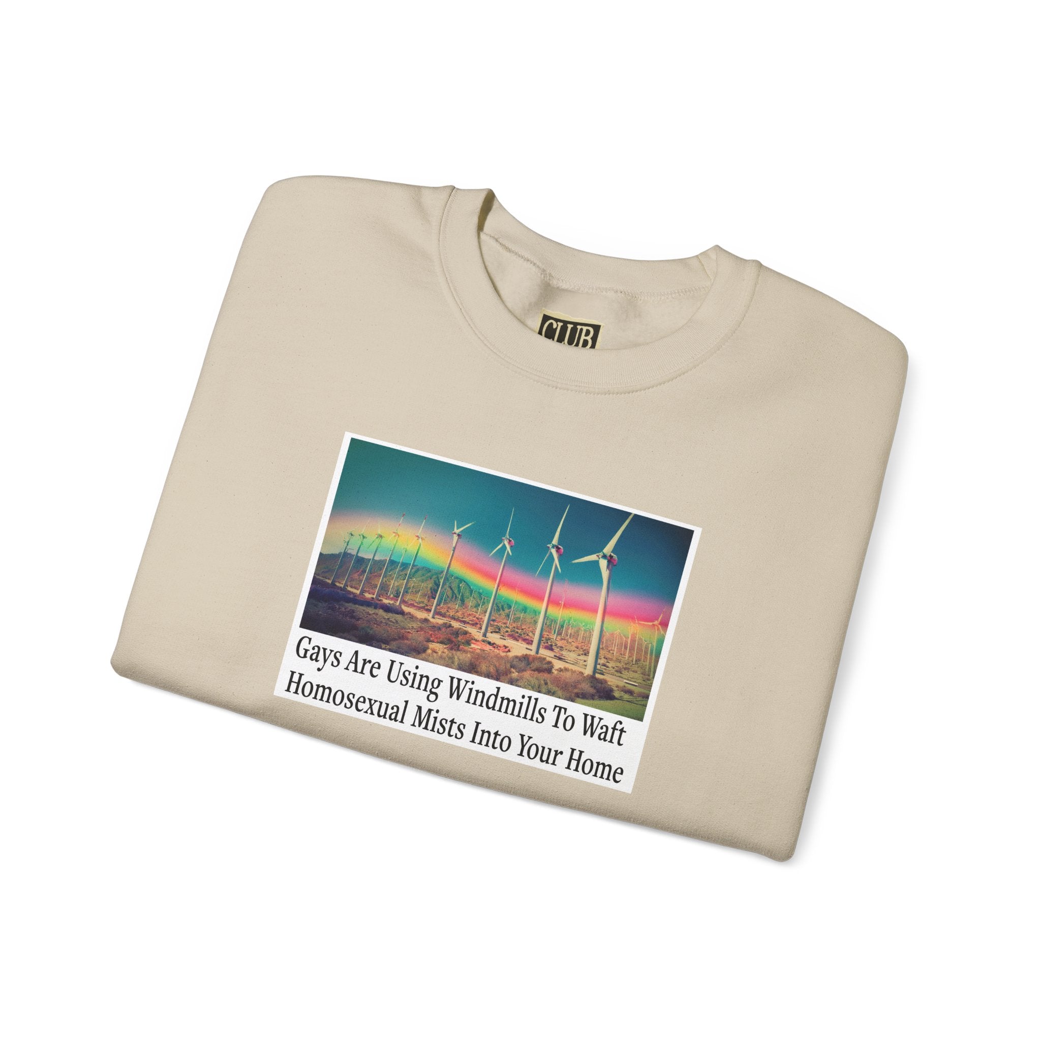 “The Gays Are Using Windmills” Meme Sweatshirt