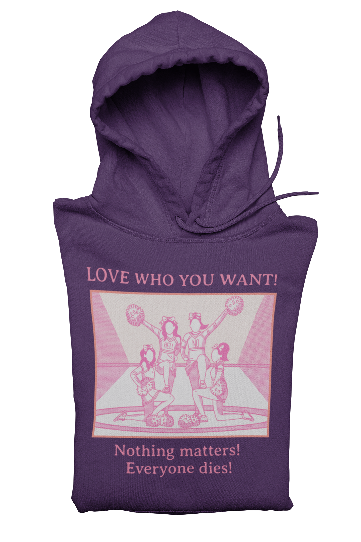 Hoodie – Love Who You Want, Nothing Matters