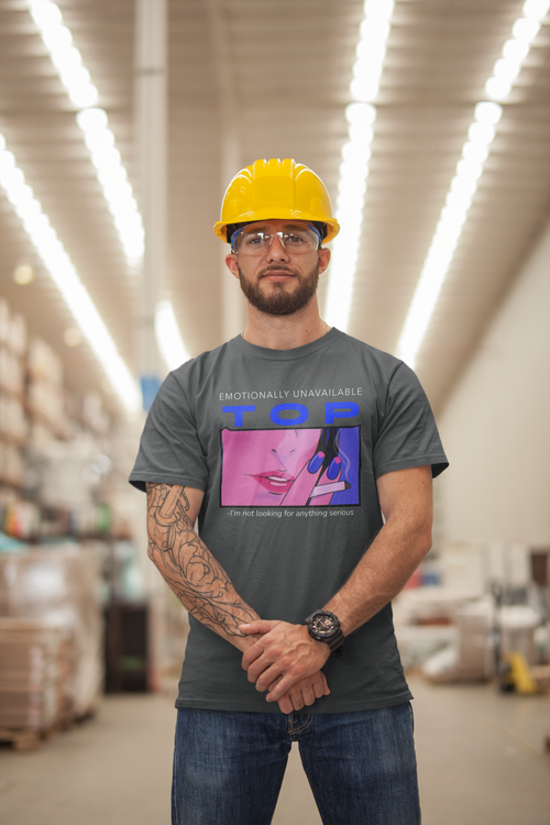 "Emotionally Unavailable Top" Unisex Tee