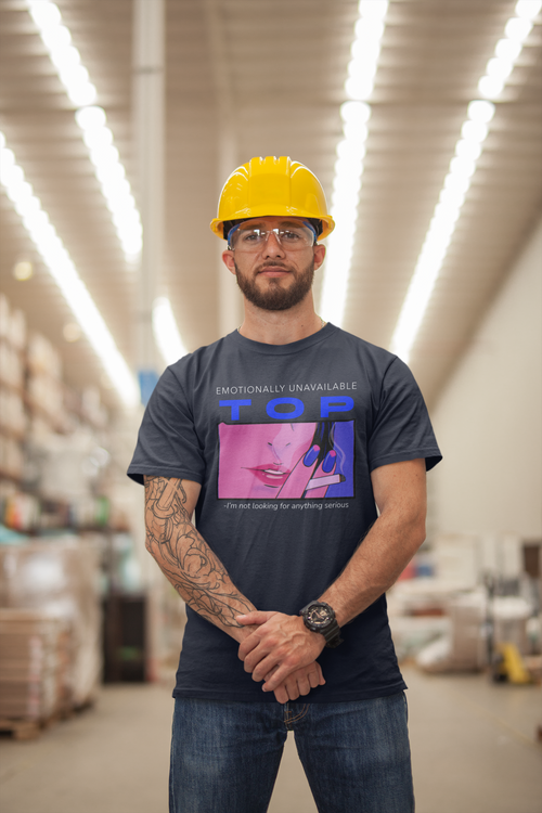 "Emotionally Unavailable Top" Unisex Tee