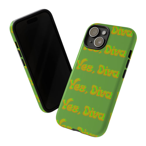 Phone Case – YES, DIVA (Tough/Gloss)