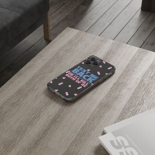 Phone Case – Text Me Back (Flirtation & Frustration)