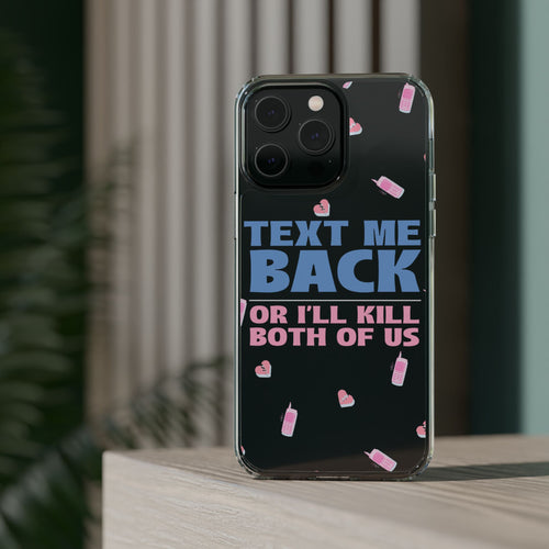 Phone Case – Text Me Back (Flirtation & Frustration)