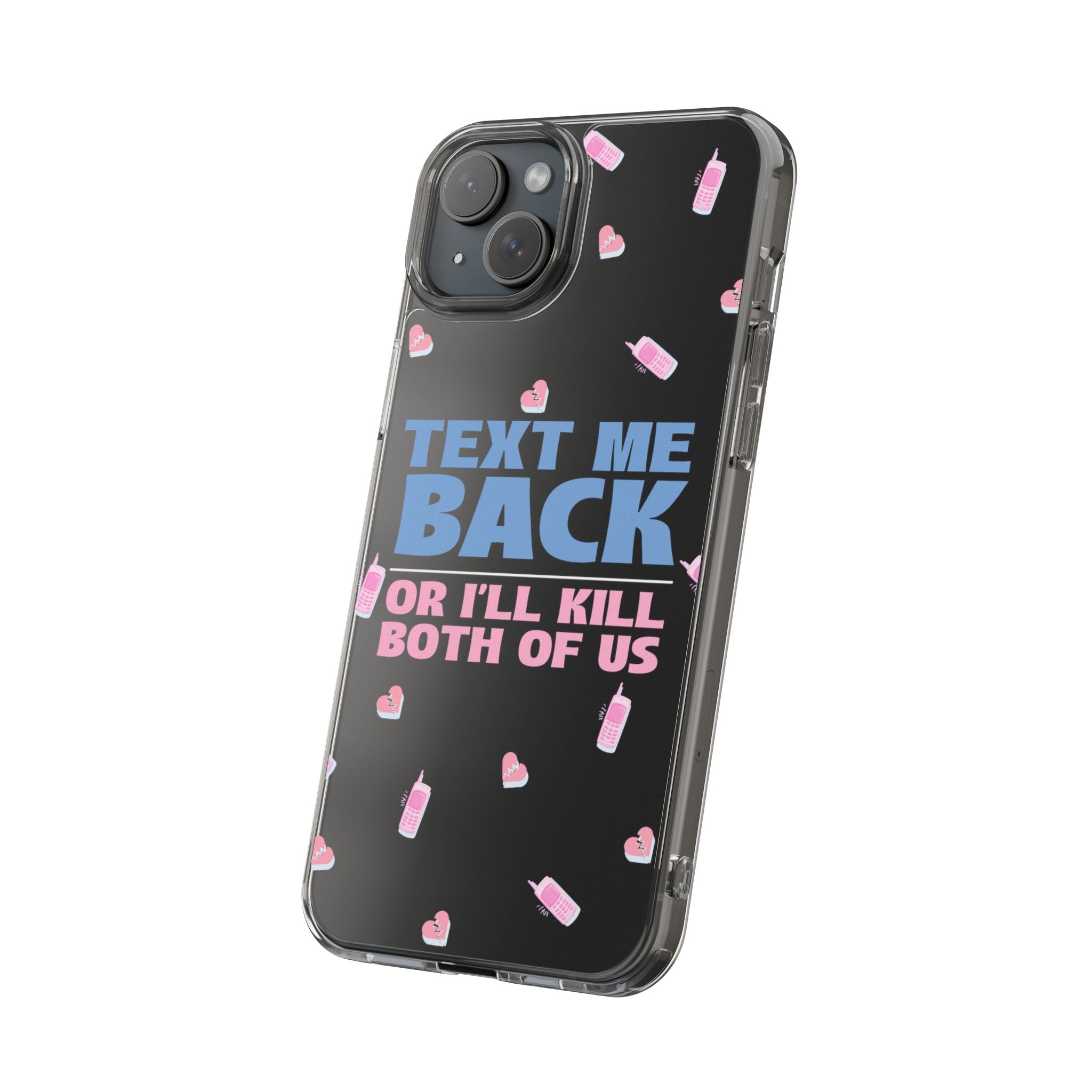 Phone Case – Text Me Back (Flirtation & Frustration)