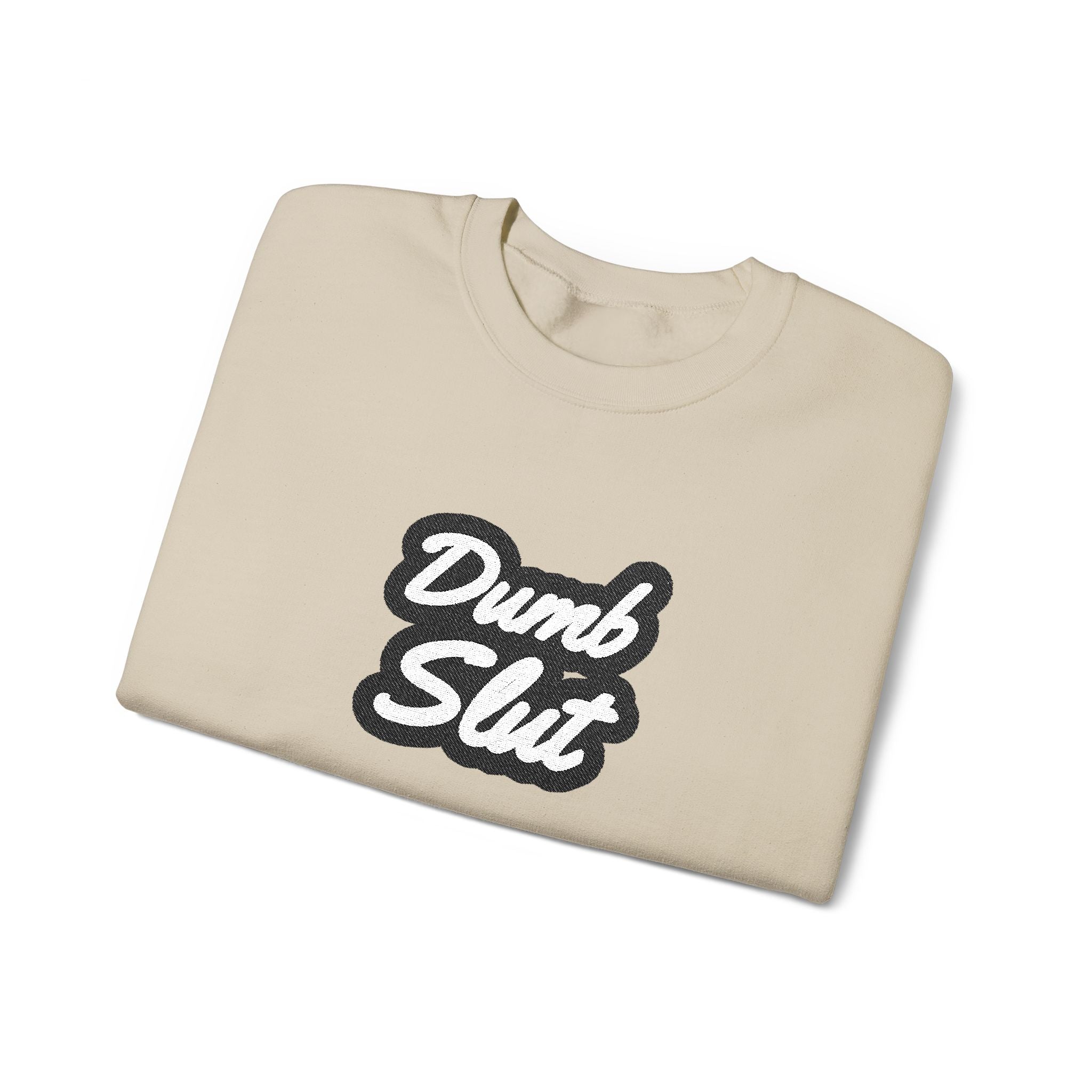 Dumb Slut Crewneck – Academia of Bad Decisions