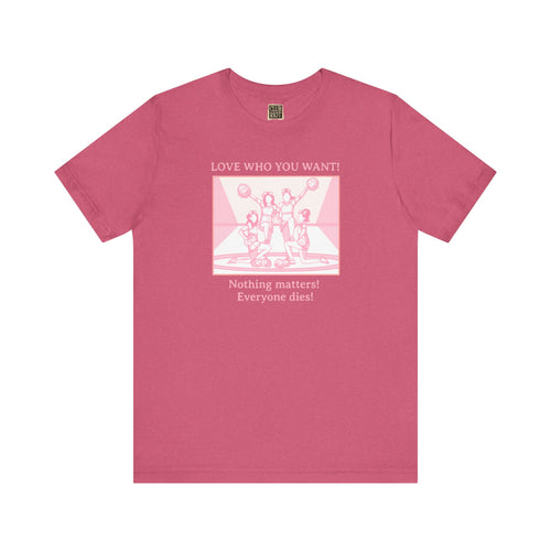 Love Who You Want – Cheerleaders Tee