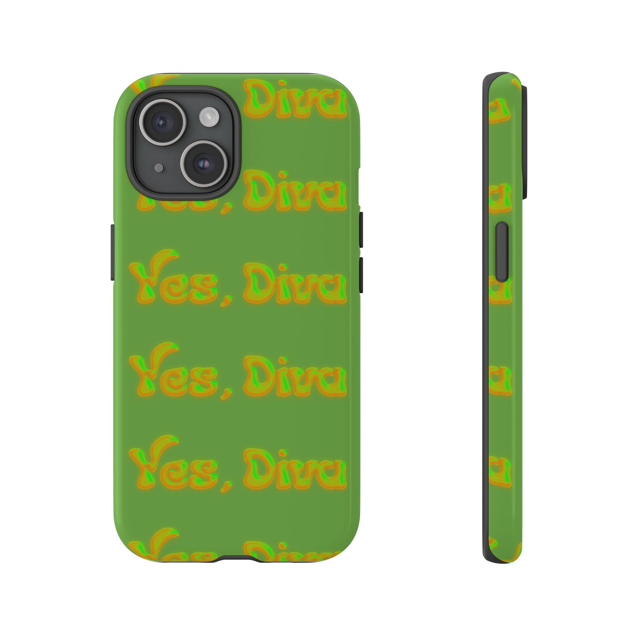Phone Case – YES, DIVA (Tough/Gloss)