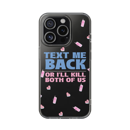 Phone Case – Text Me Back (Flirtation & Frustration)