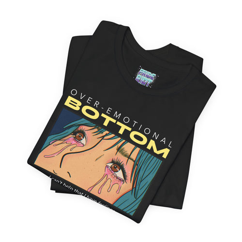 “Overemotional Bottom” Graphic Tee