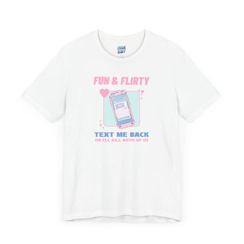 Text Me Back – Unisex Tee