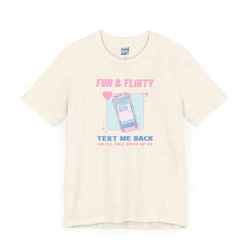 Text Me Back – Unisex Tee
