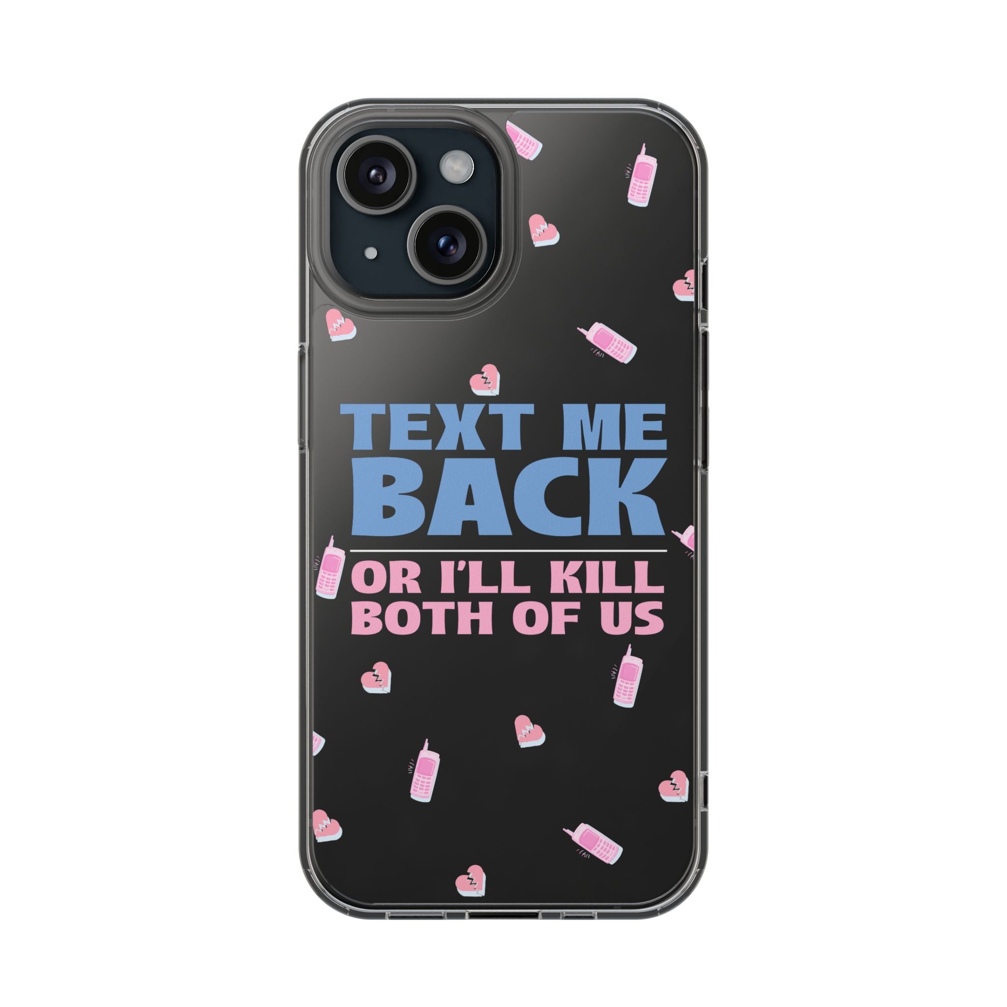 Phone Case – Text Me Back (Flirtation & Frustration)