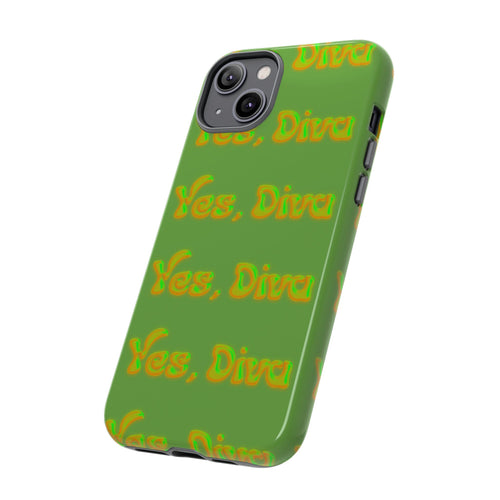 Phone Case – YES, DIVA (Tough/Gloss)