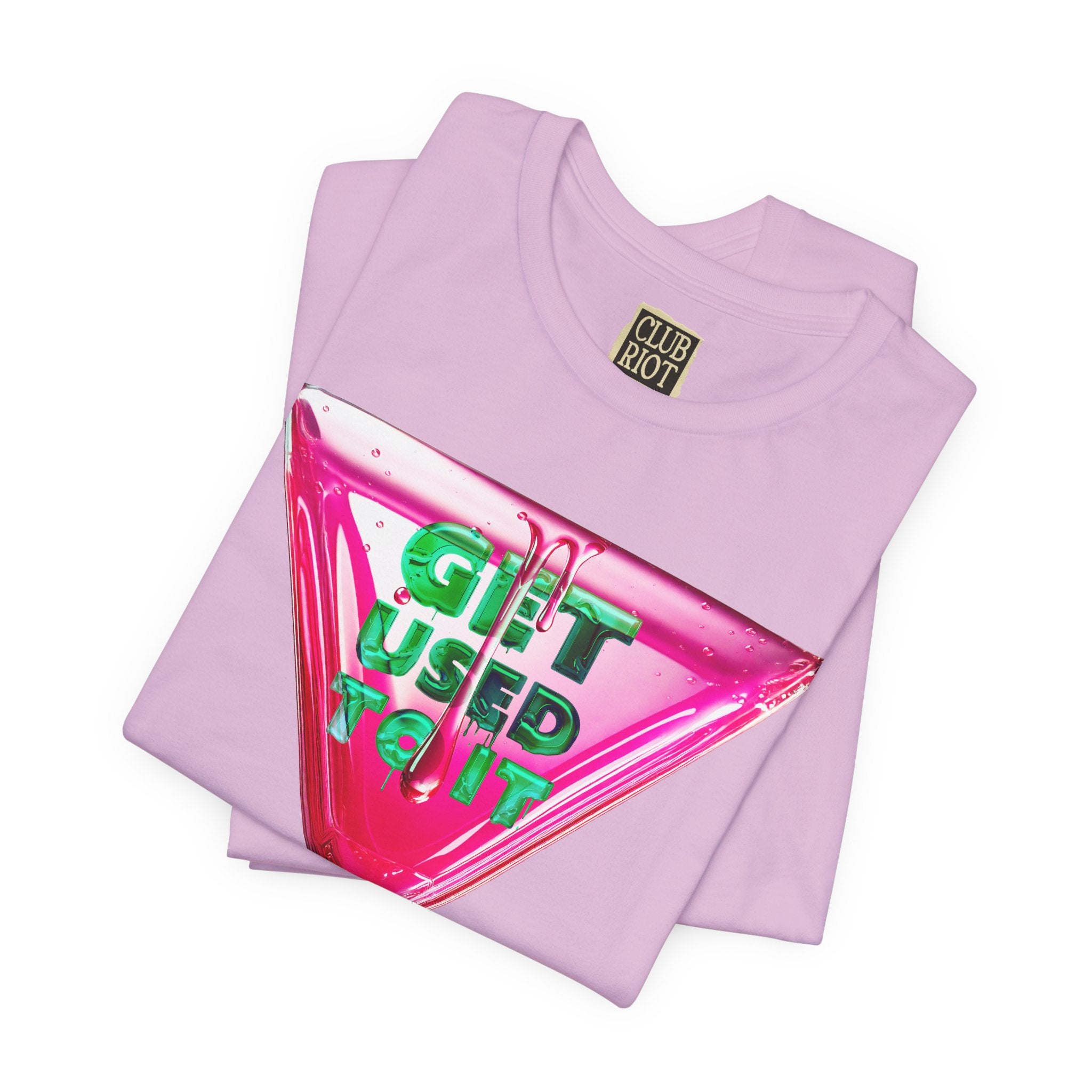 Graphic Tee – Get Used To It