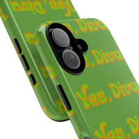 Phone Case – YES, DIVA (Tough/Gloss)