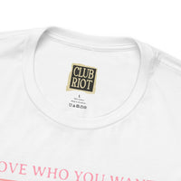 Love Who You Want – Cheerleaders Tee