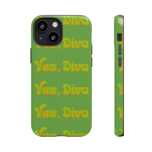 Phone Case – YES, DIVA (Tough/Gloss)