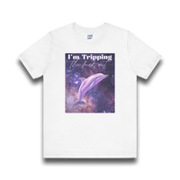 I’m Tripping the F*ck Out – Dolphin Tee