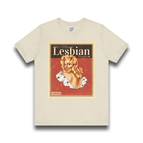 She’s Having Lesbian Thoughts – Retro Tee