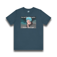 I’m Not Like Other Girls – Unisex Tee