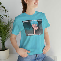 I’m Not Like Other Girls – Unisex Tee