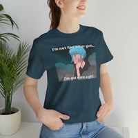 I’m Not Like Other Girls – Unisex Tee