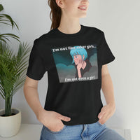 I’m Not Like Other Girls – Unisex Tee